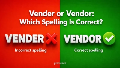 Vender or Vendor: Which Spelling Is Correct?
