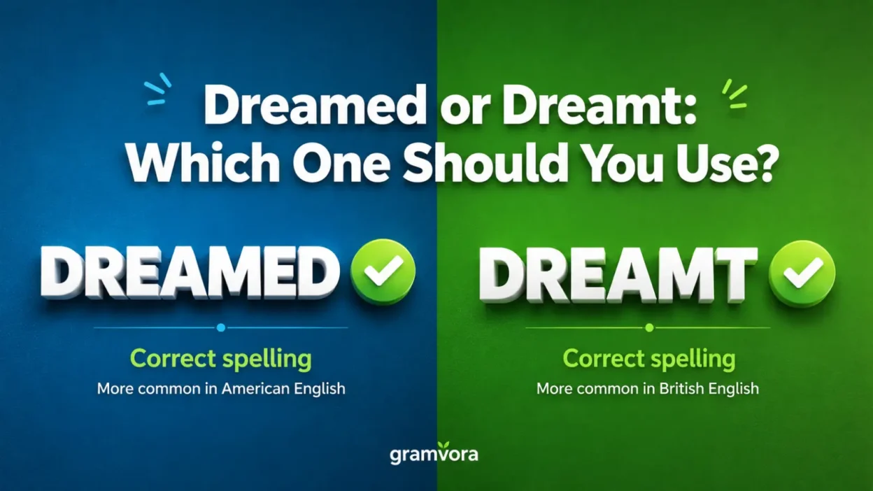 Dreamed or Dreamt: Which One Should You Use?