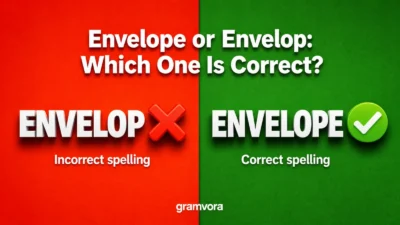 Envelope or Envelop: Which One Is Correct?