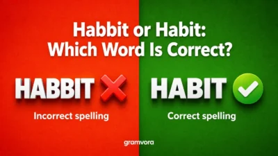 Habbit or Habit: Which Is Correct?
