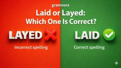 Laid or Layed: Which One Is Correct?