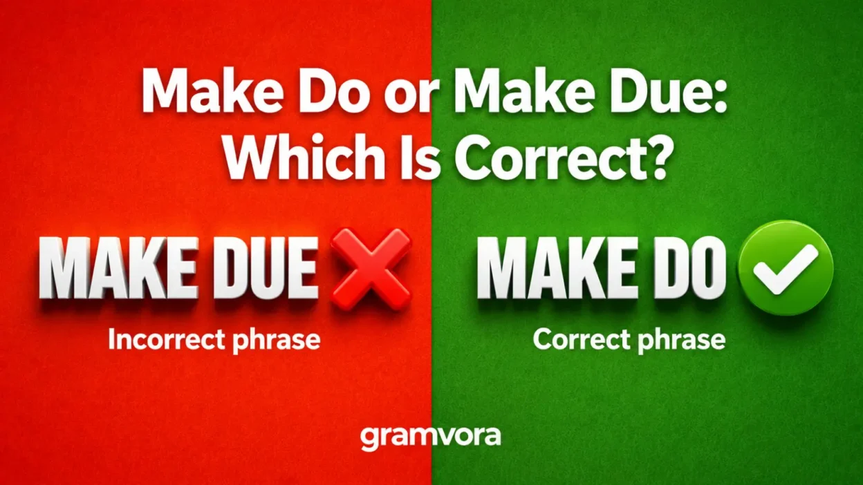 Make Do or Make Due: Which Is Correct?