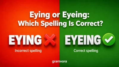 Eying or Eyeing: Which Spelling Is Correct?