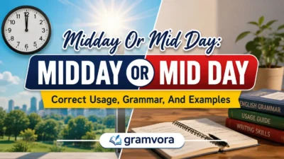 Midday Or Mid Day: Correct Usage, Grammar, And Examples