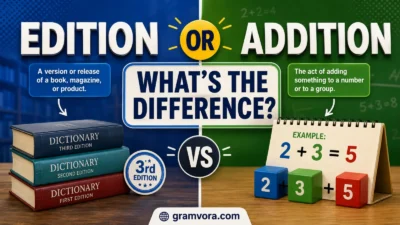 Edition or Addition: What’s the Difference?