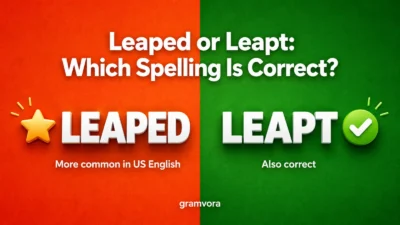 Leaped or Leapt: Which Spelling Is Correct?